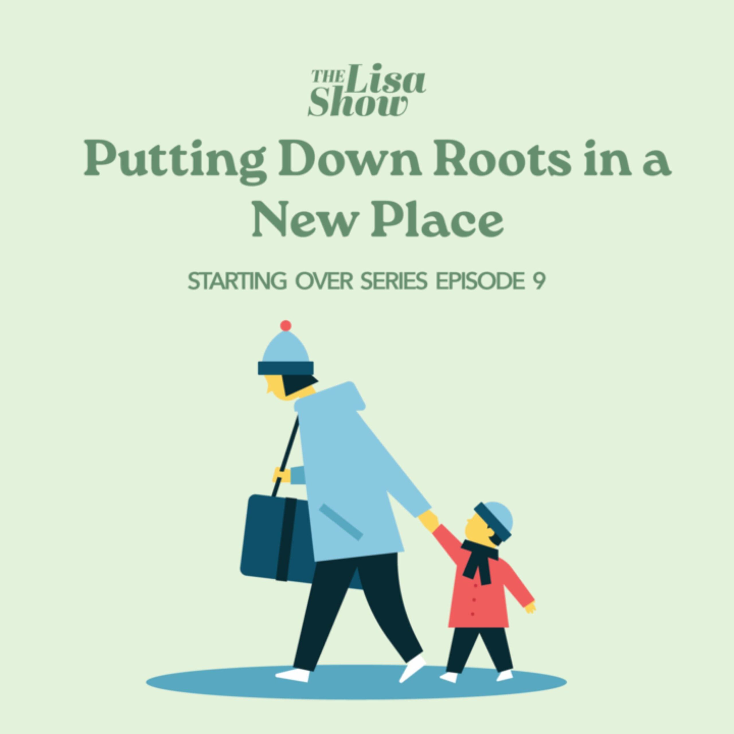 Read more about the article Putting Down Roots in a New Place