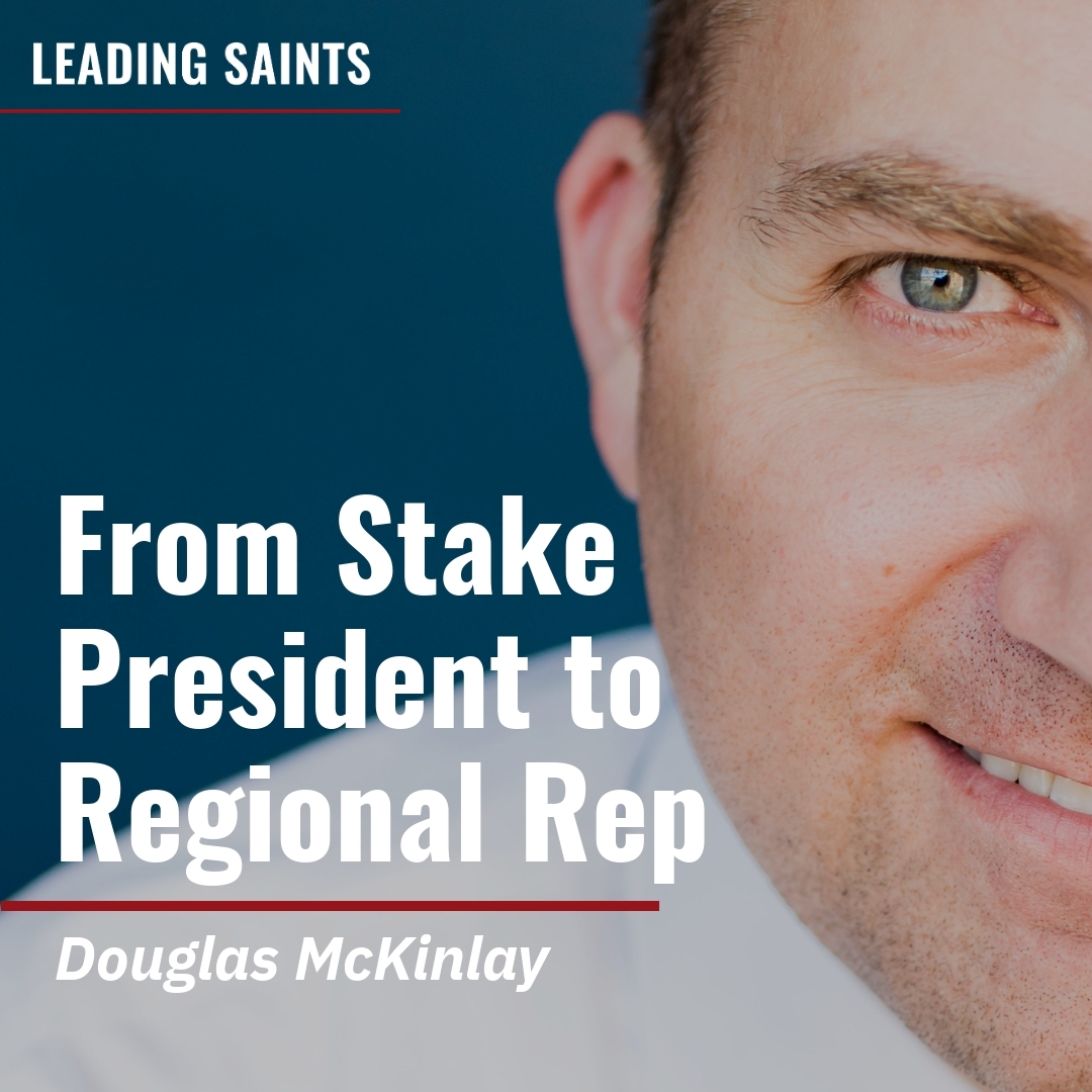 Read more about the article From Stake President to Regional Rep