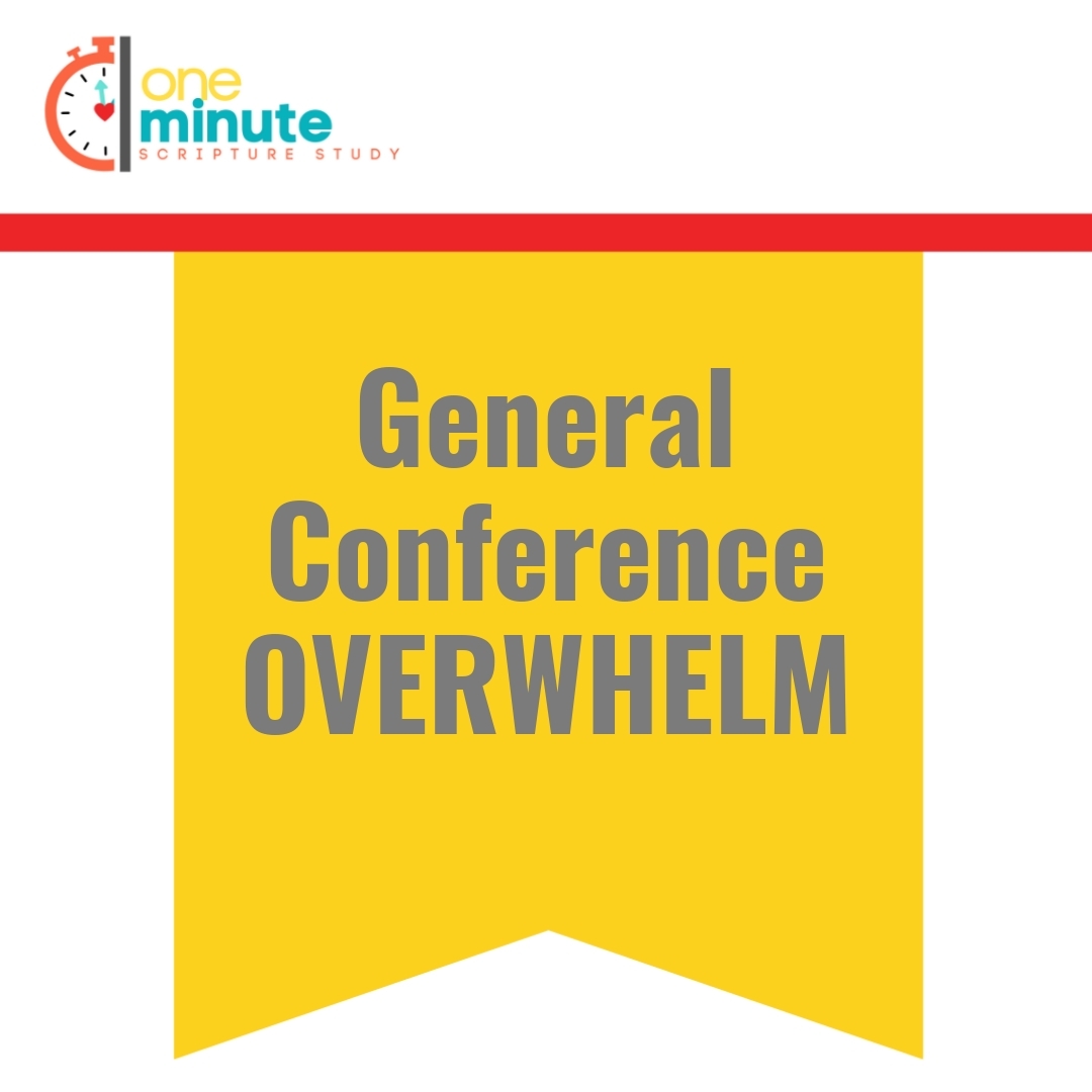 Read more about the article General Conference OVERWHELM