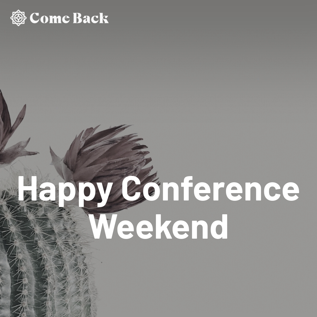 Read more about the article Happy Conference Weekend