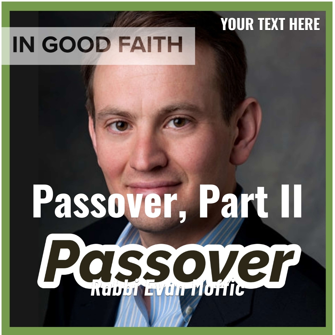 Read more about the article Passover, Part II