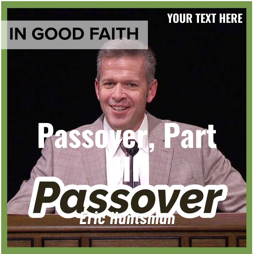 Read more about the article Passover, Part III