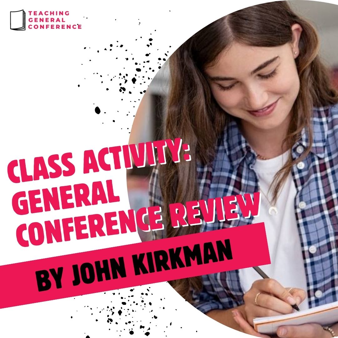 Read more about the article Class Activity: General Conference Review