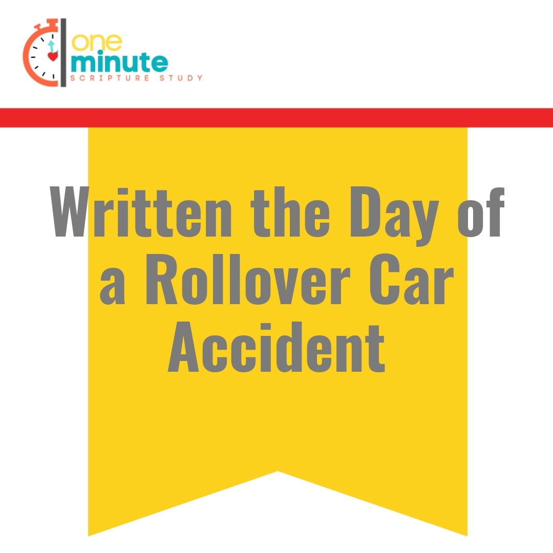 Read more about the article Written the Day of a Rollover Car Accident