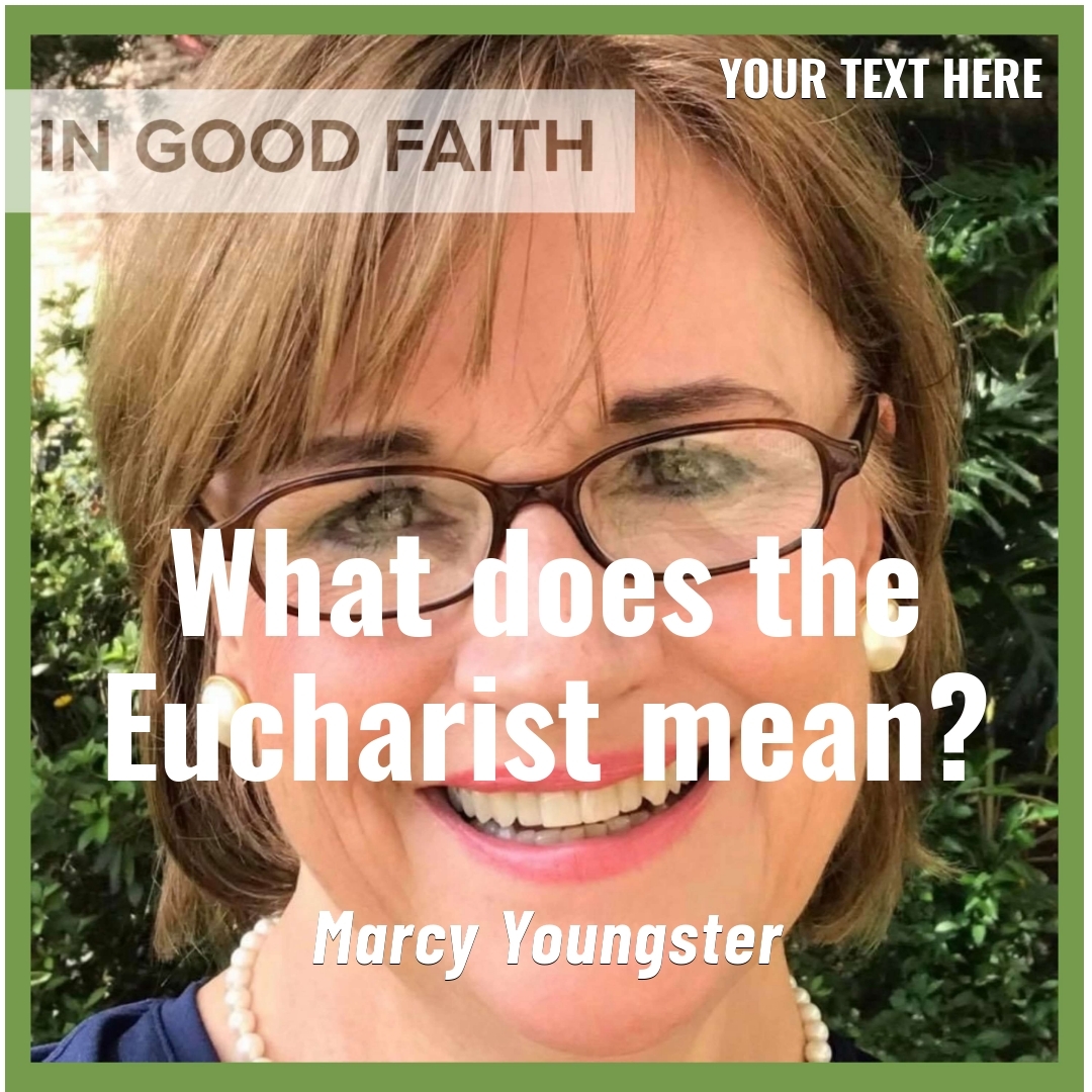 Read more about the article What does the Eucharist mean?
