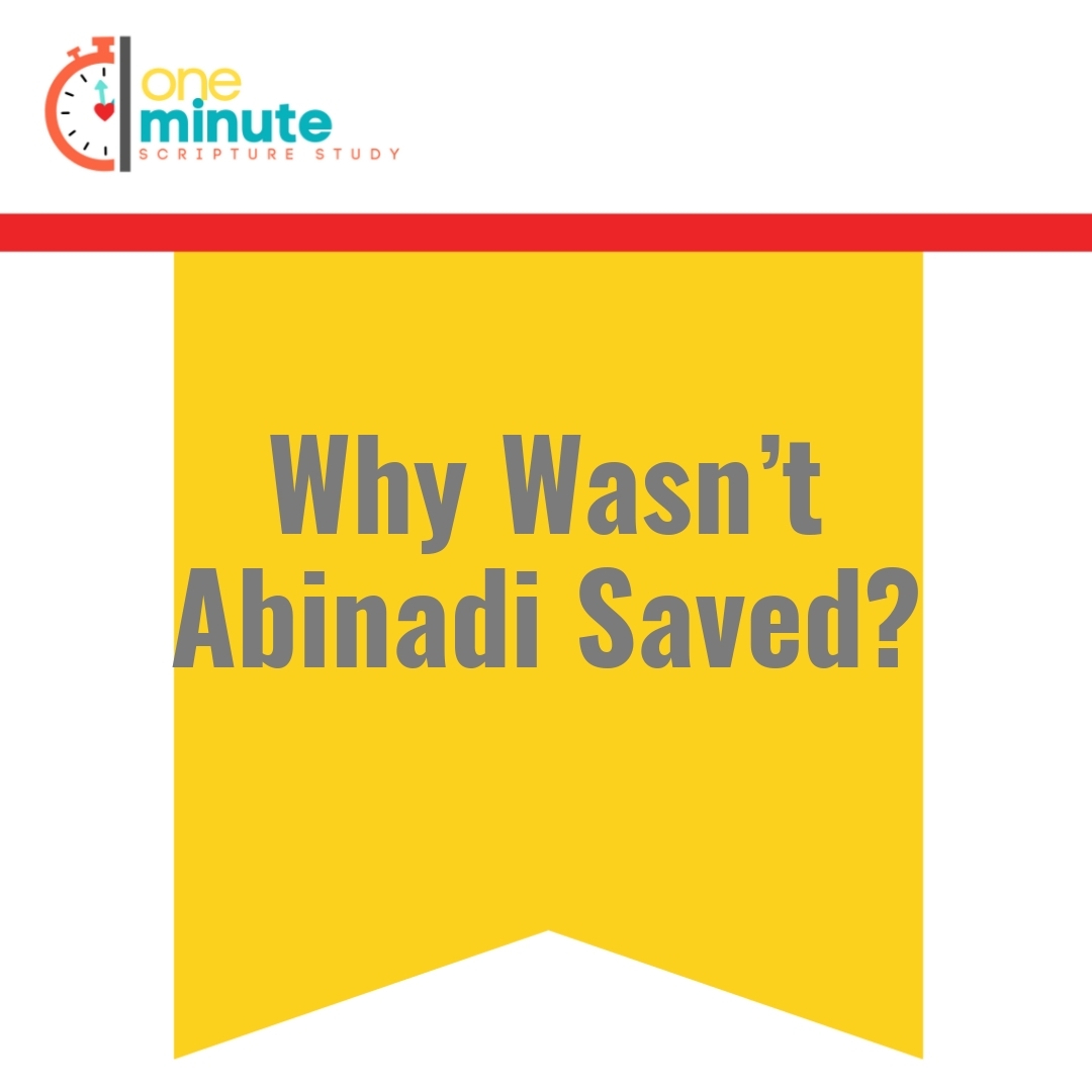 Read more about the article Why Wasn’t Abinadi Saved?