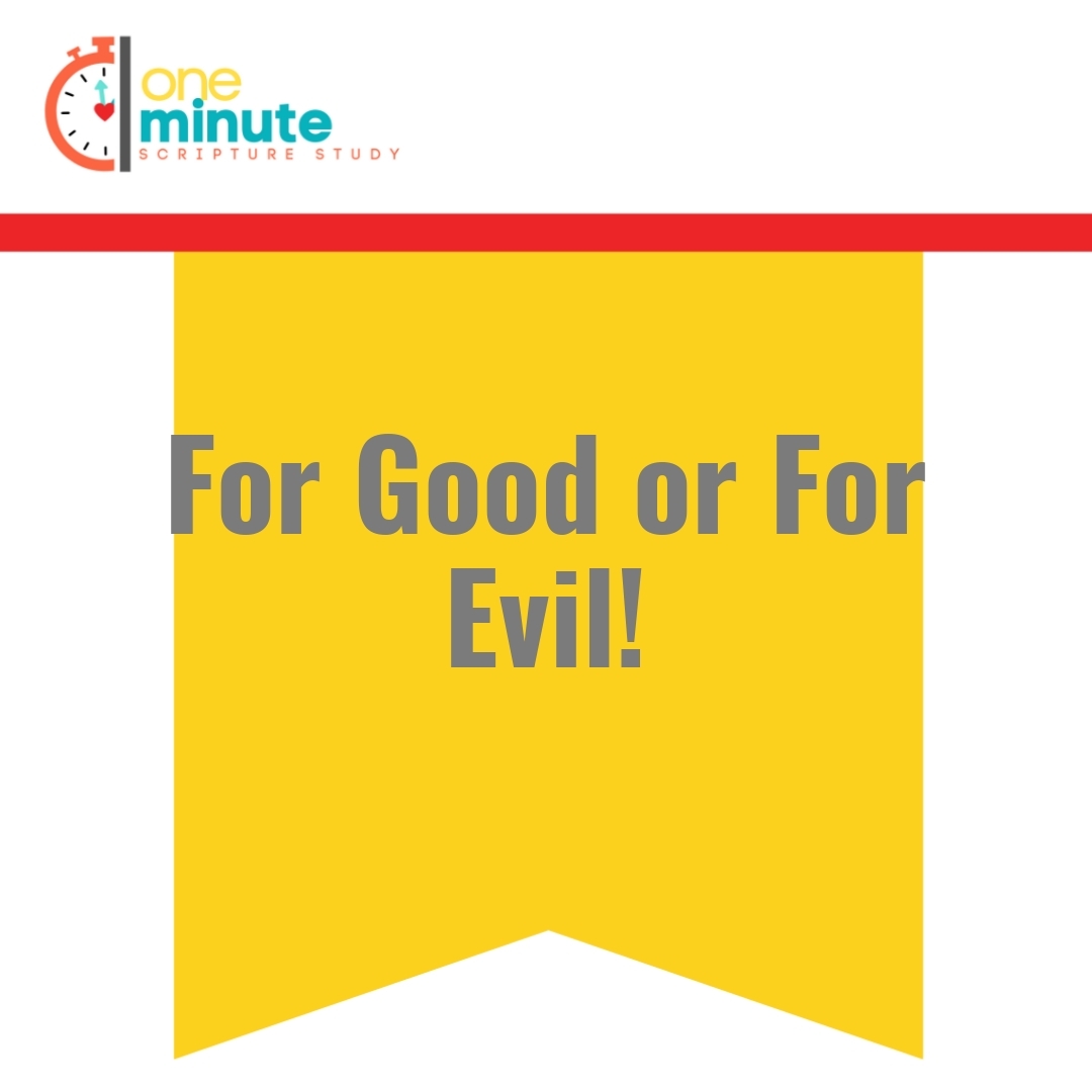 Read more about the article For Good or For Evil!