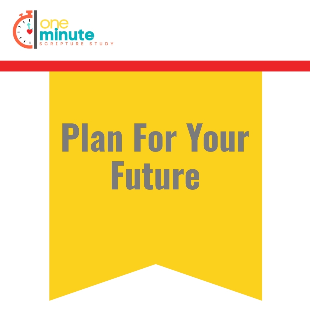 Read more about the article Plan For Your Future