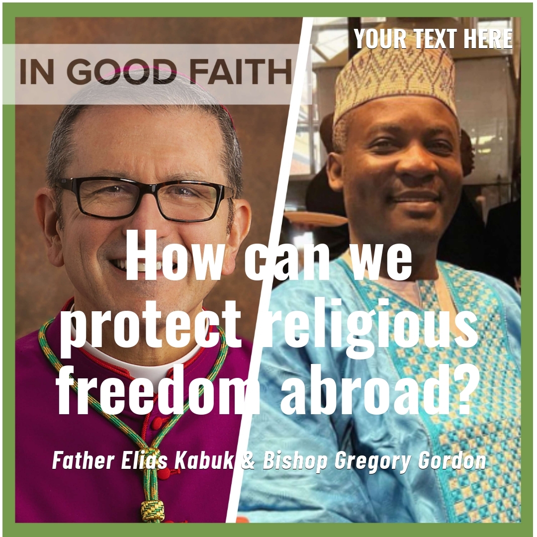 Read more about the article How can we protect religious freedom abroad?