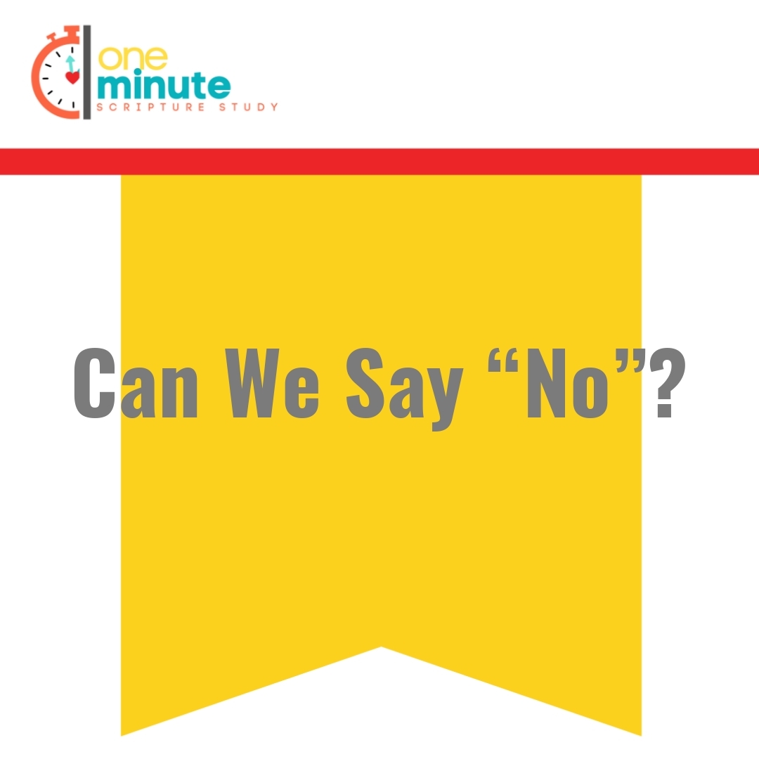 Read more about the article Can We Say “No”?
