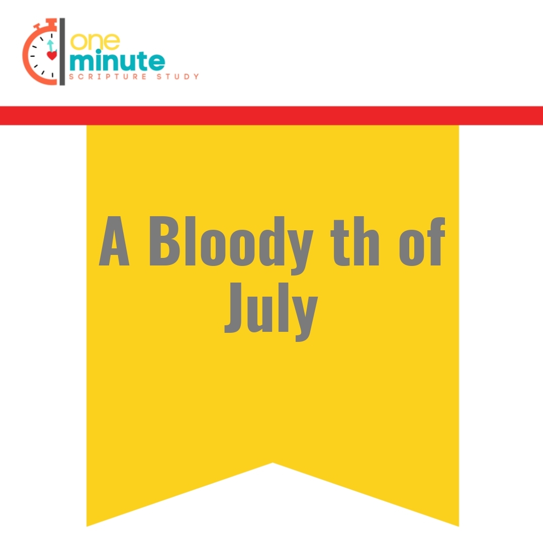 Read more about the article A Bloody th of July
