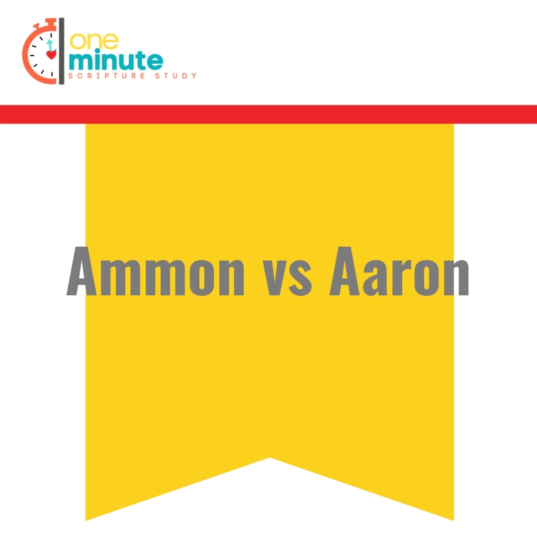 Read more about the article Ammon vs Aaron