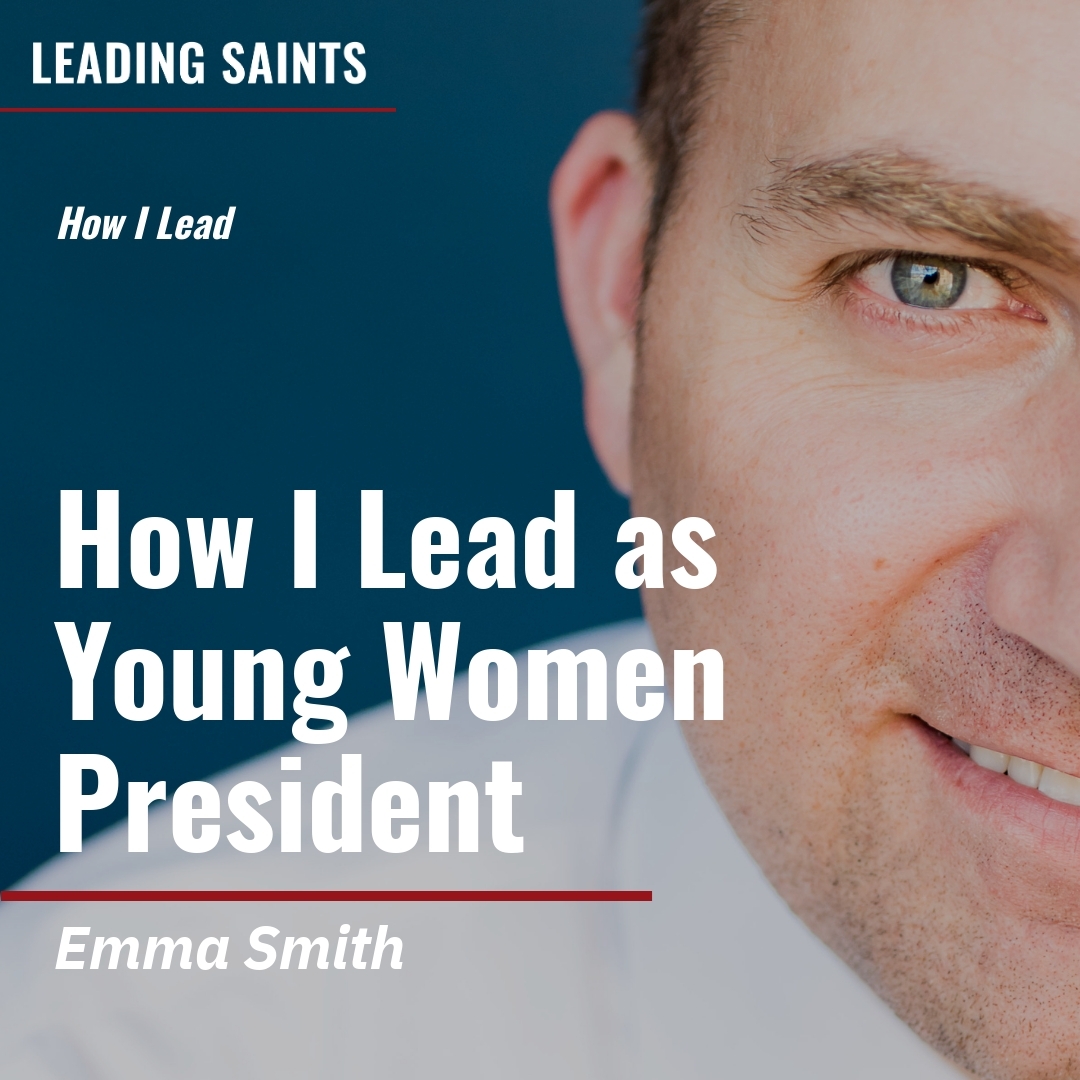 Read more about the article How I Lead as Young Women President
