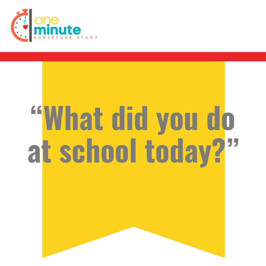 Read more about the article “What did you do at school today?”