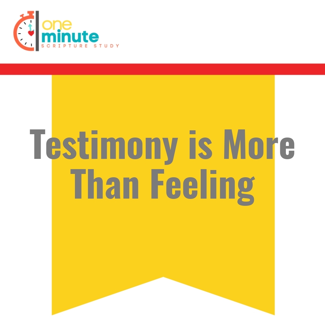 Read more about the article Testimony is More Than Feeling
