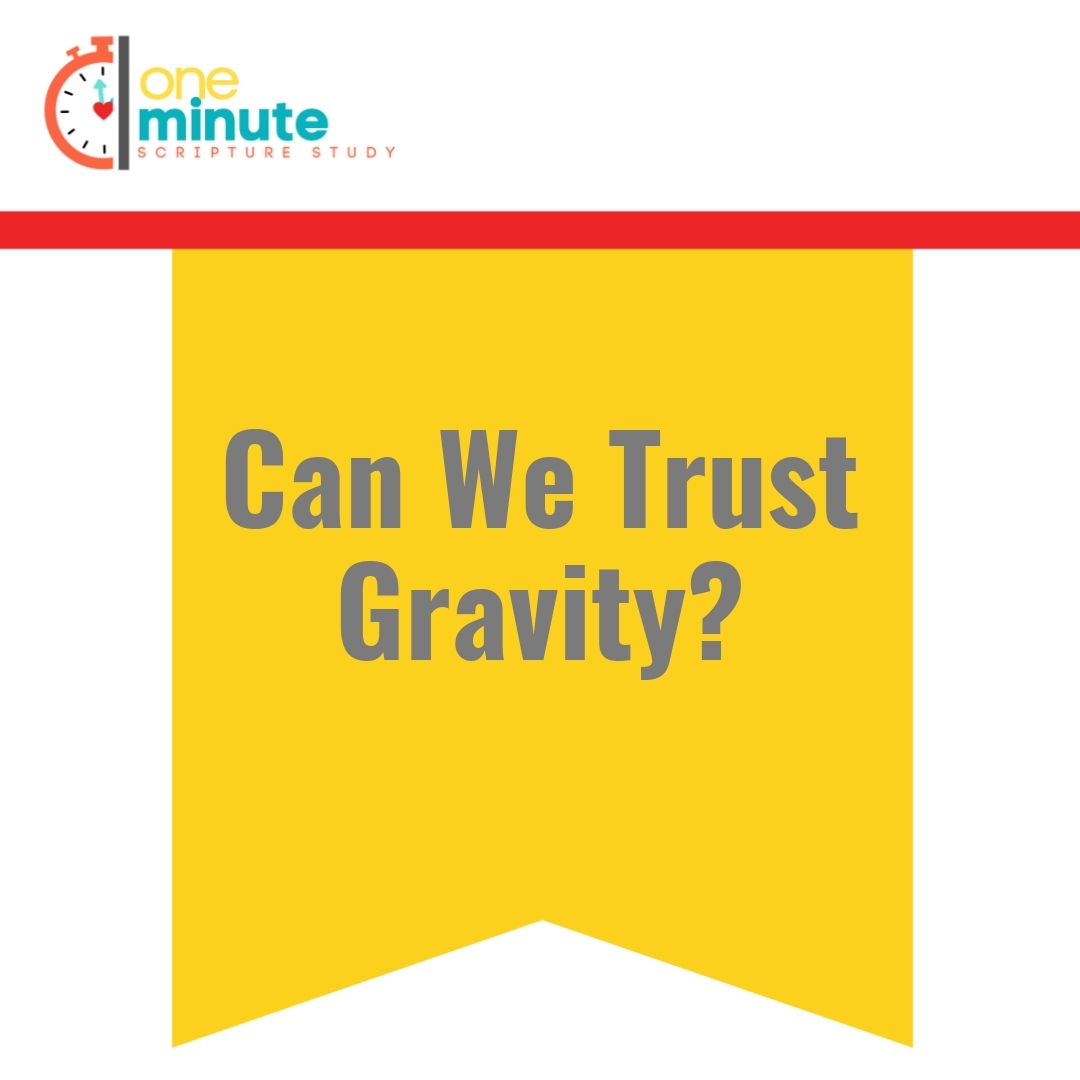 Read more about the article Can We Trust Gravity?