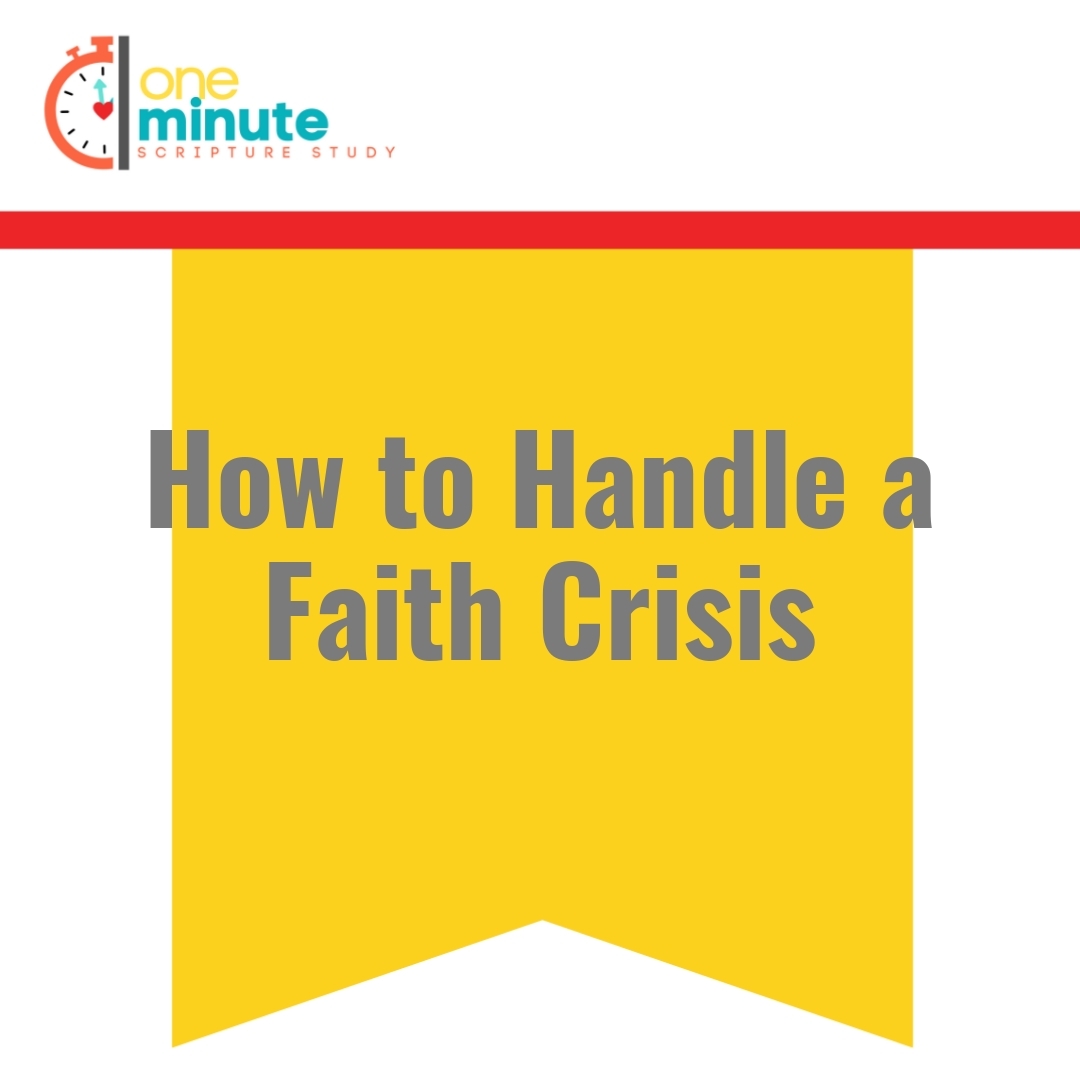 Read more about the article How to Handle a Faith Crisis