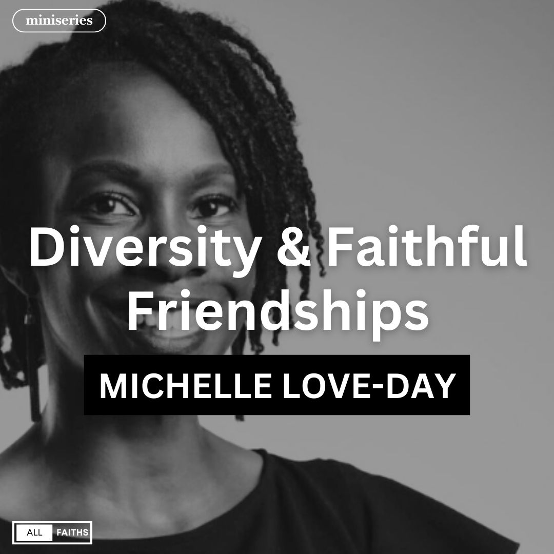 Read more about the article Diversity & Faithful Friendships