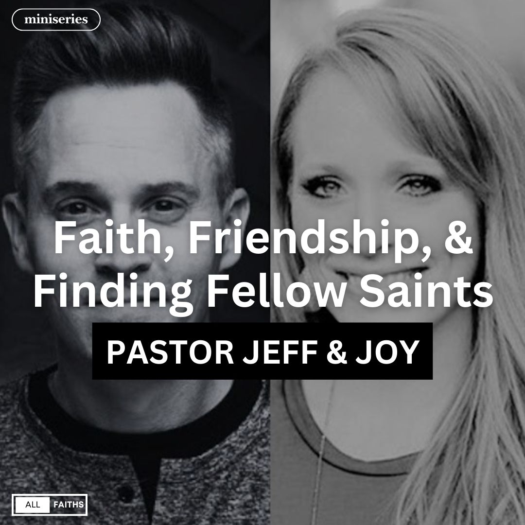 Read more about the article Faith, Friendship, and Finding Fellow Saints