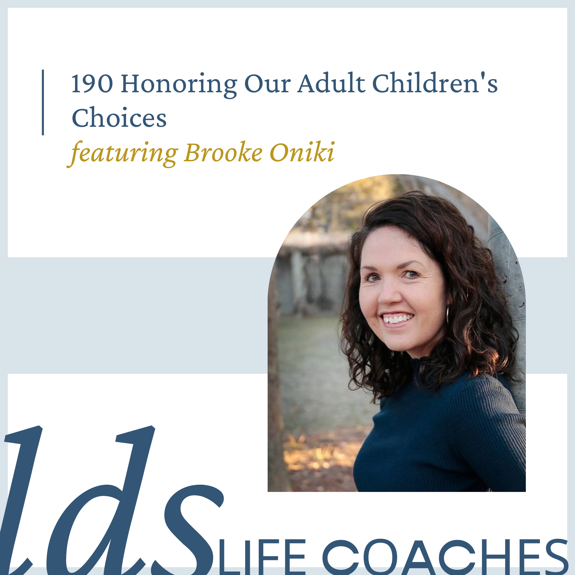 Read more about the article Honoring Our Adult Children’s Choices
