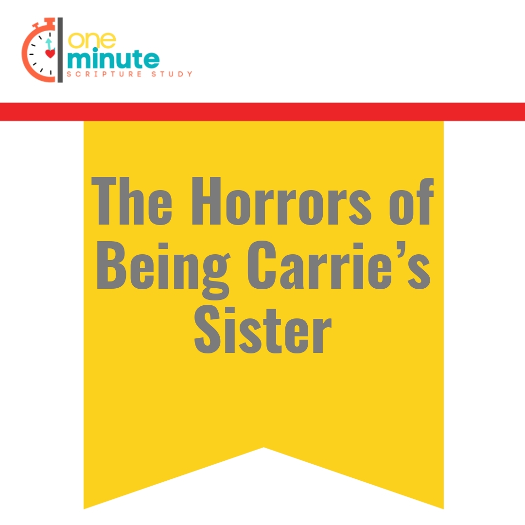 Read more about the article The Horrors of Being Carrie’s Sister