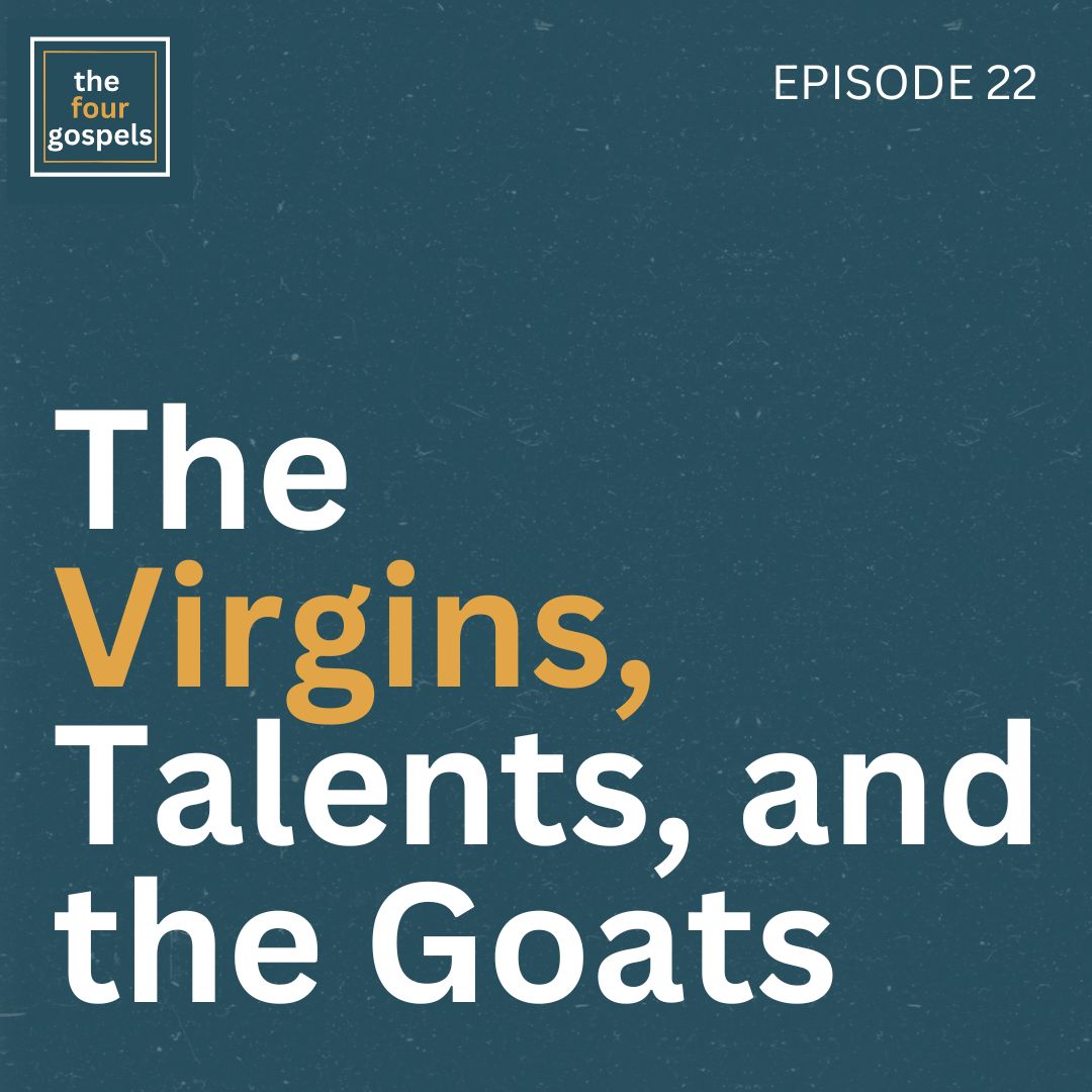 Read more about the article The Virgins, Talents, & the Goats