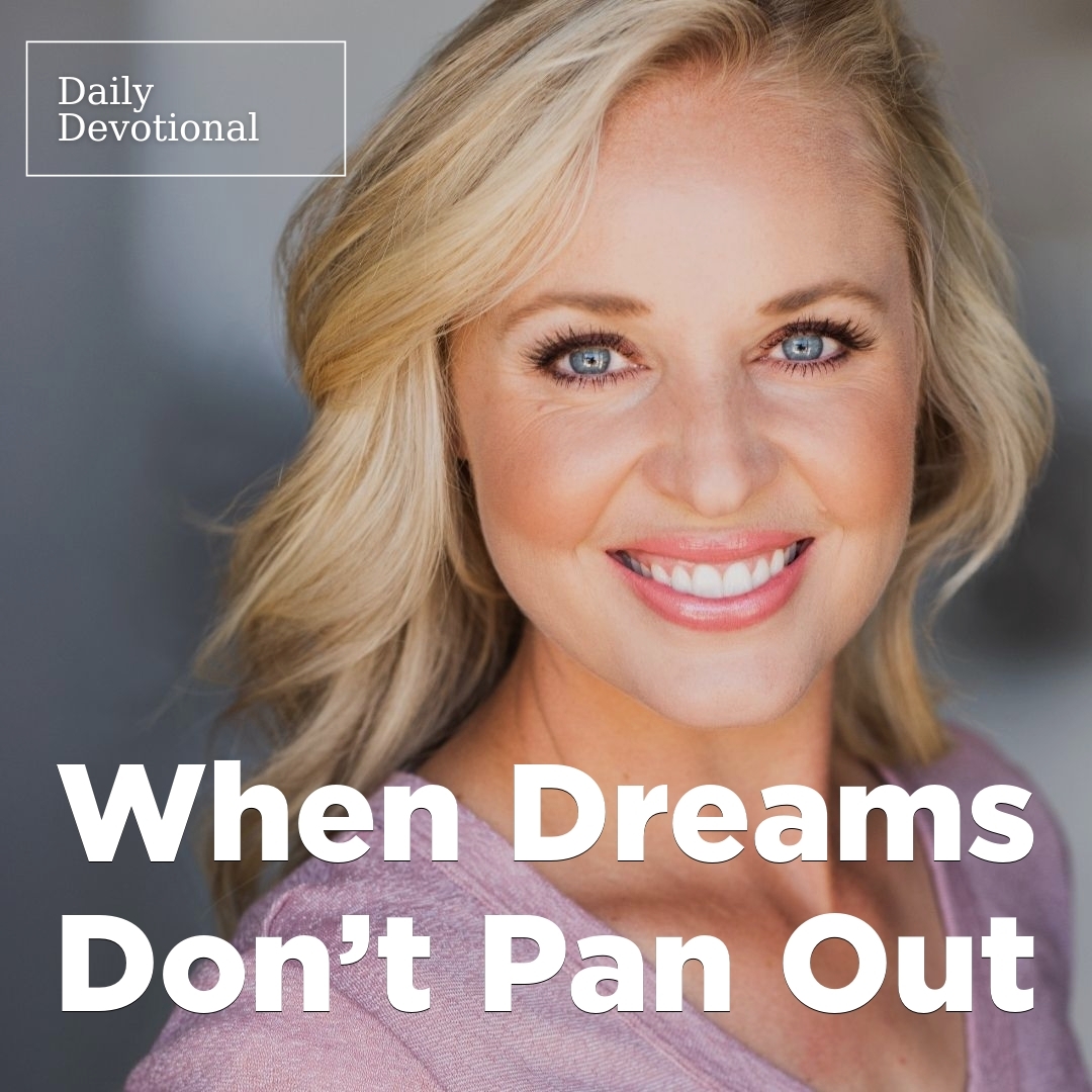 Read more about the article When Dreams Don’t Pan Out