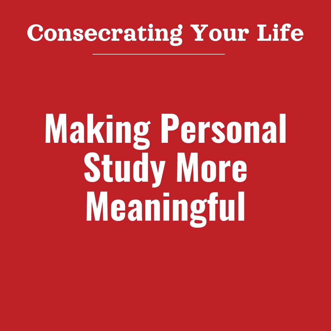 Read more about the article Making Personal Study More Meaningful