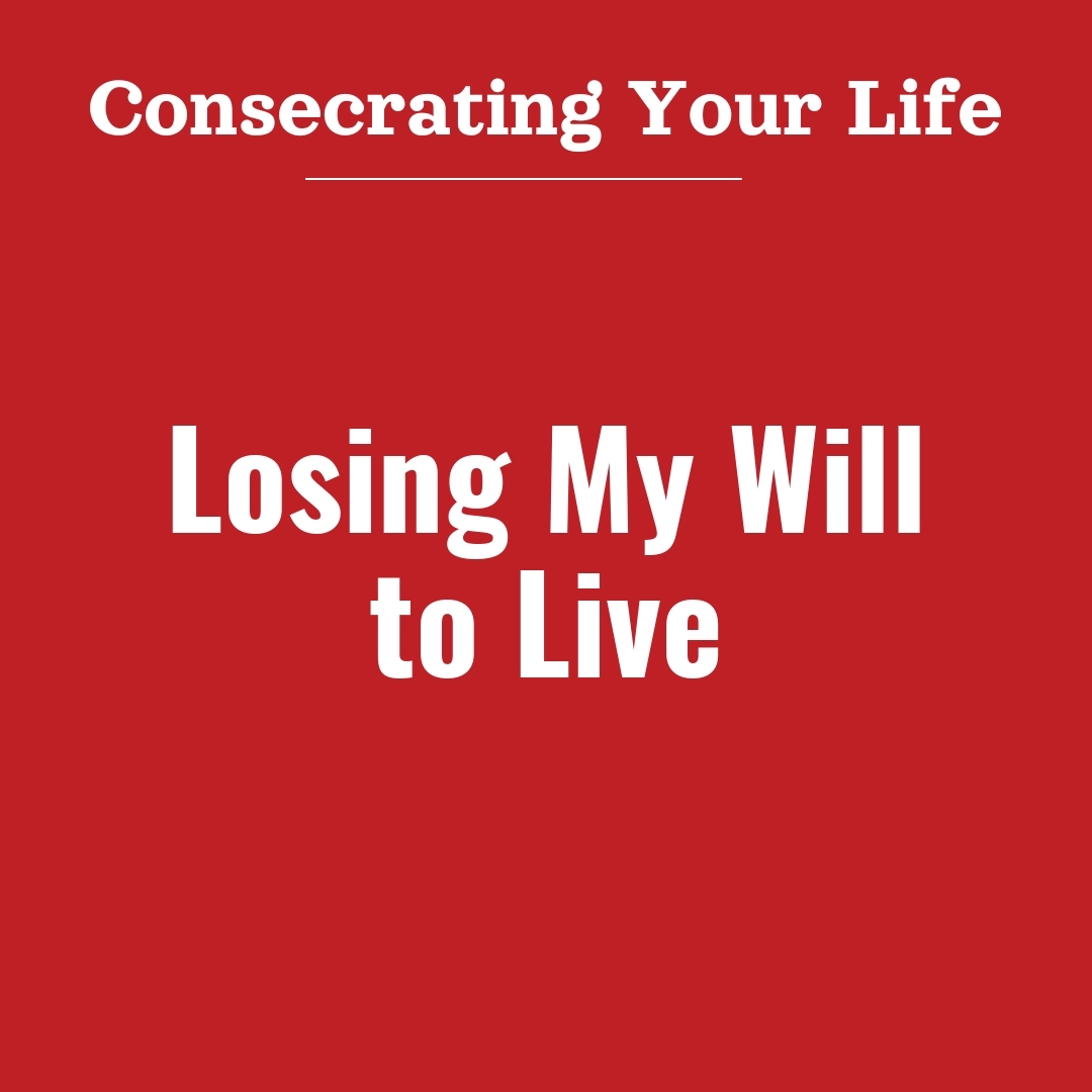 Read more about the article Losing My Will to Live