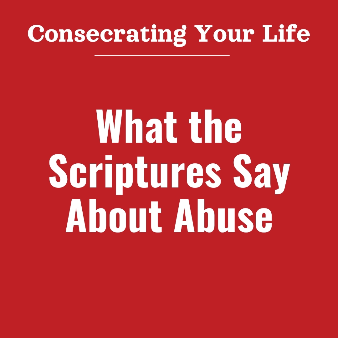 Read more about the article What the Scriptures Say About Abuse