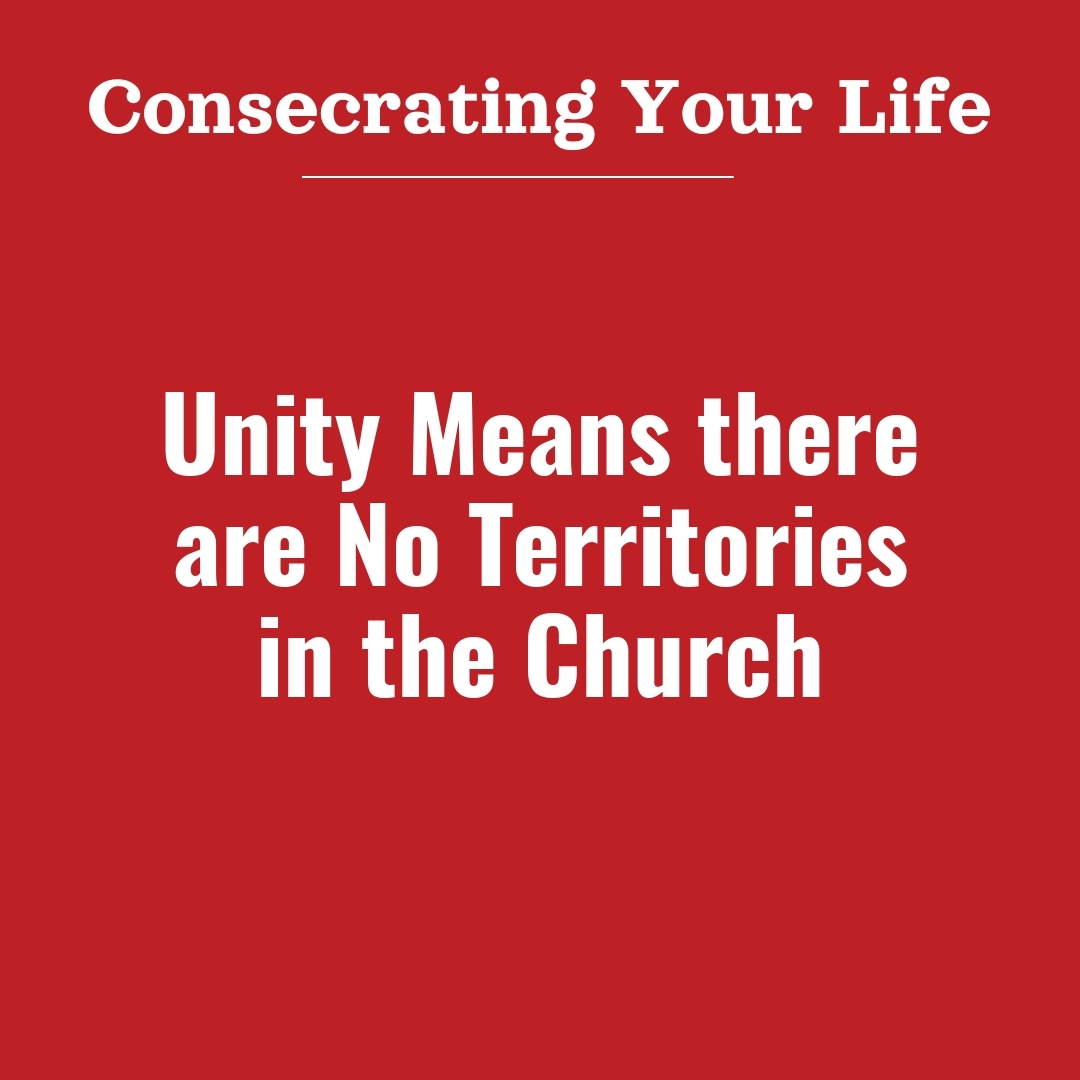 Read more about the article Unity Means there are No Territories in the Church