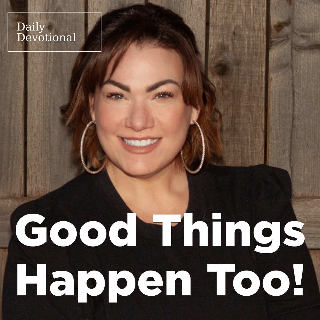 Read more about the article Good Things Happen Too!