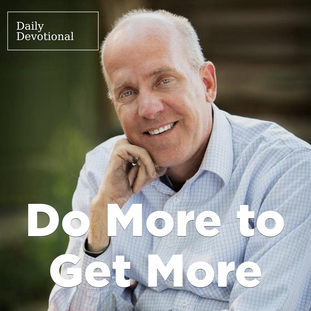 Read more about the article Do More to Get More