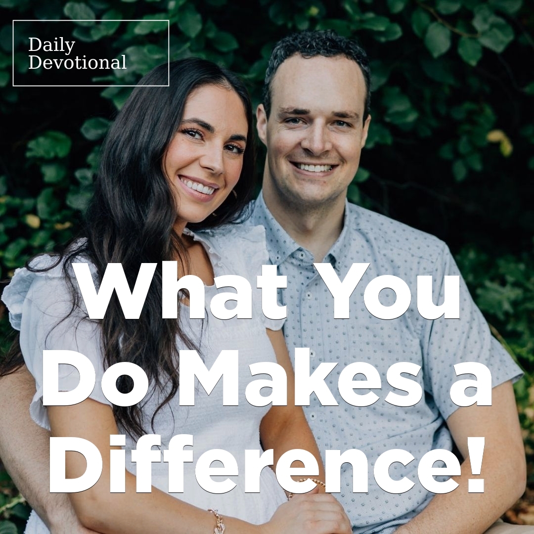 Read more about the article What You Do Makes a Difference!
