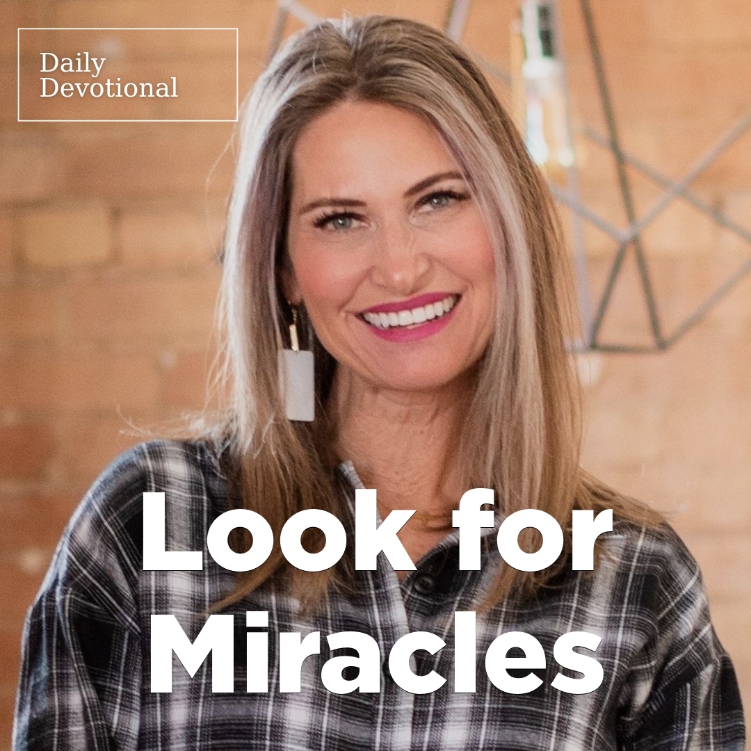 Read more about the article Look for Miracles