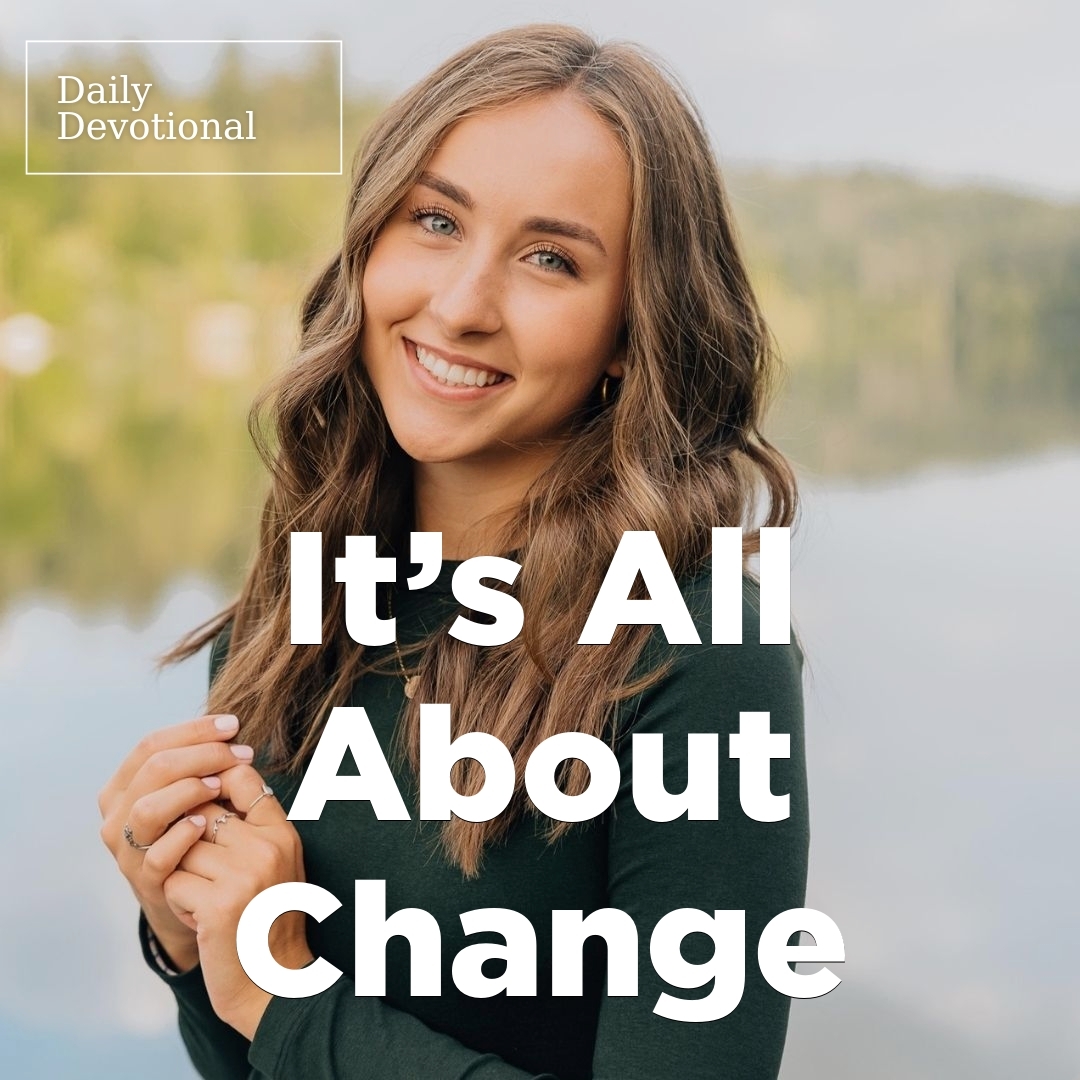 Read more about the article It’s All About Change