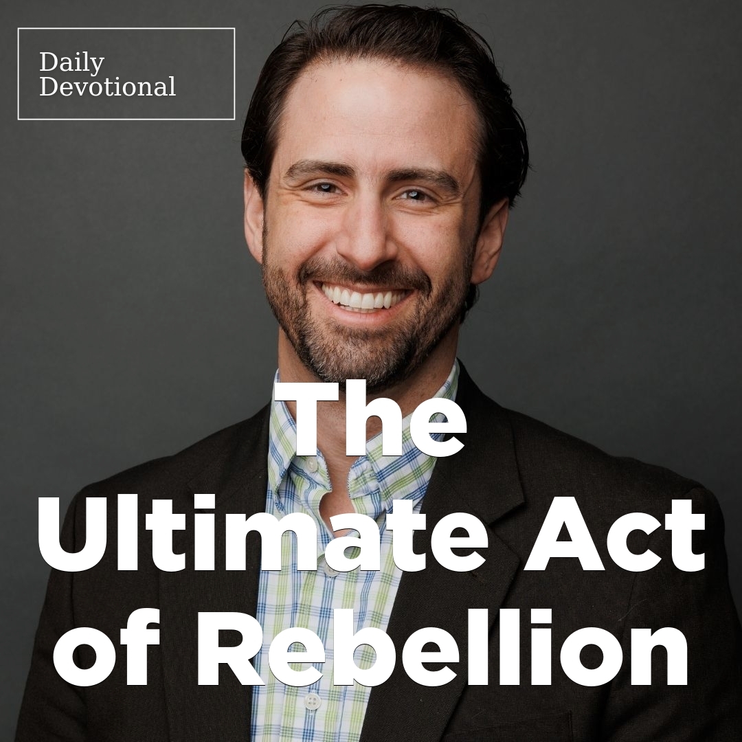 Read more about the article The Ultimate Act of Rebellion