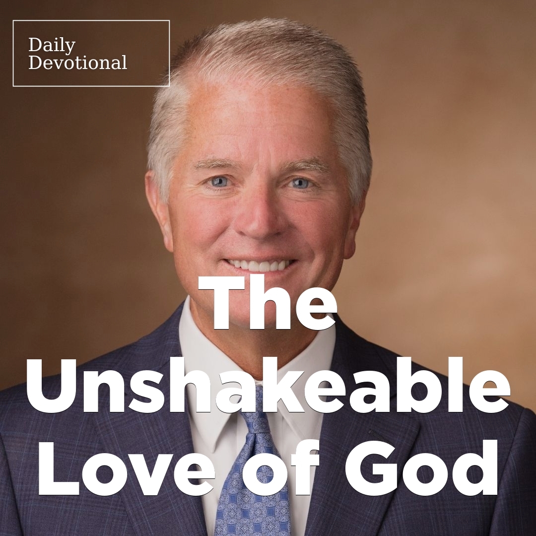 Read more about the article The Unshakeable Love of God
