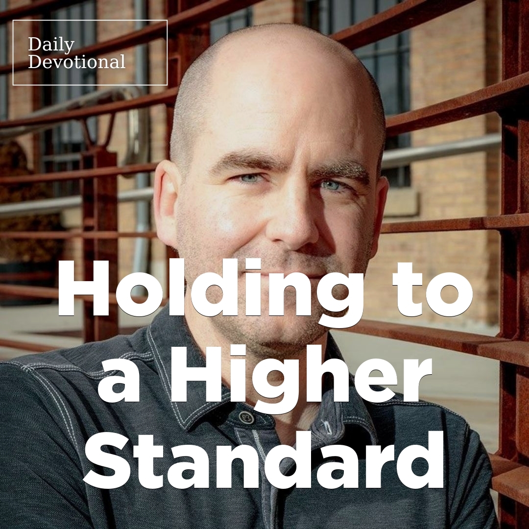 Read more about the article Holding to a Higher Standard