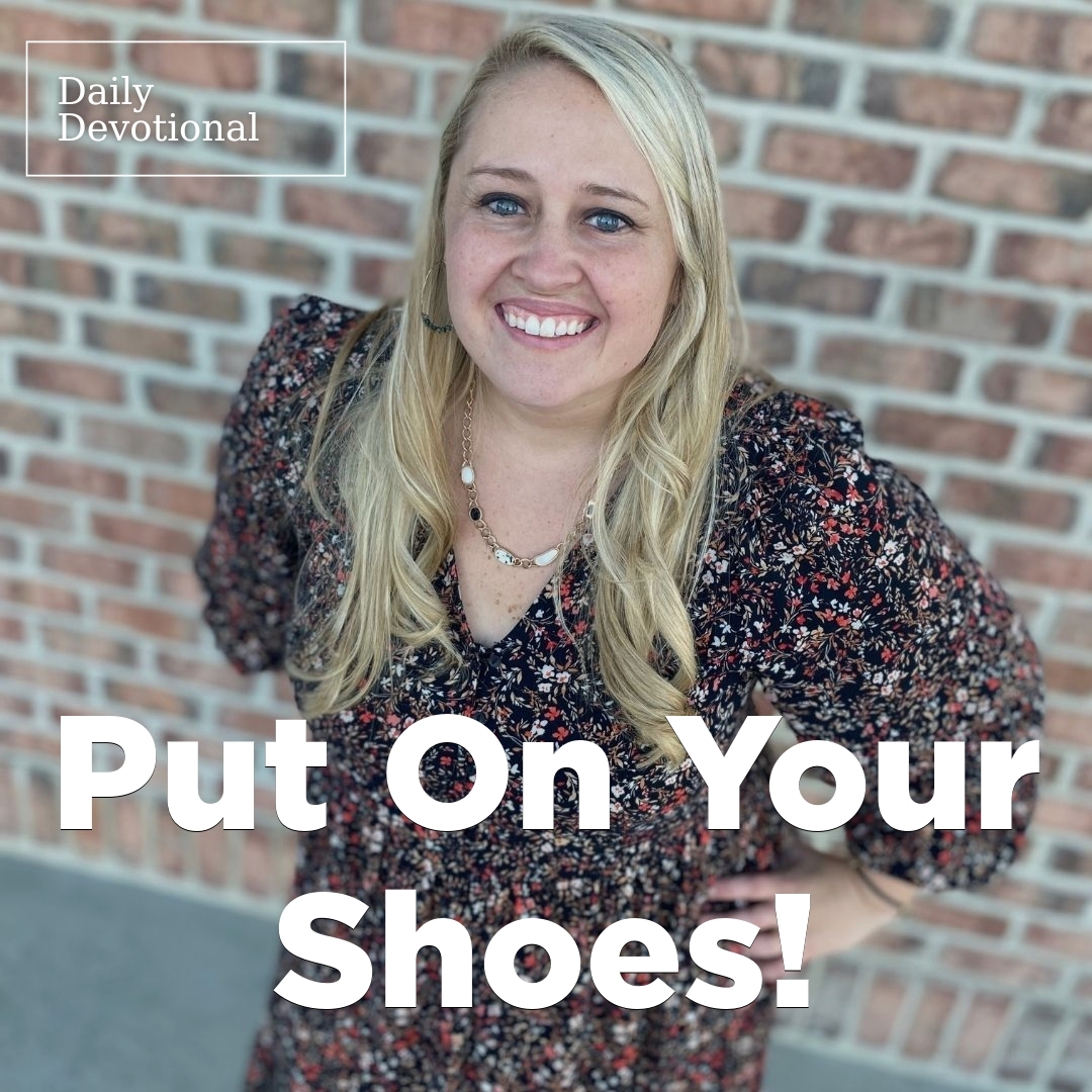 Read more about the article Put On Your Shoes!