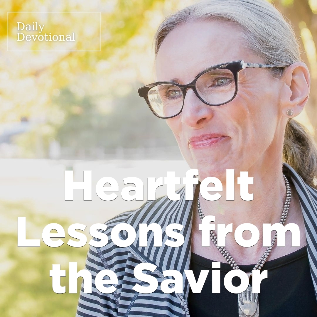 Read more about the article Heartfelt Lessons from the Savior