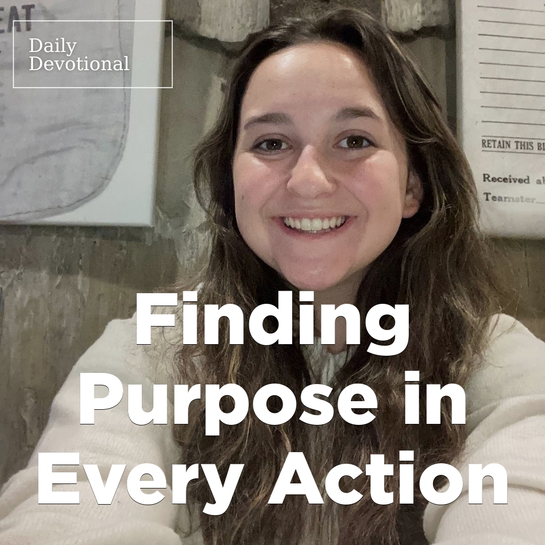 Read more about the article Finding Purpose in Every Action