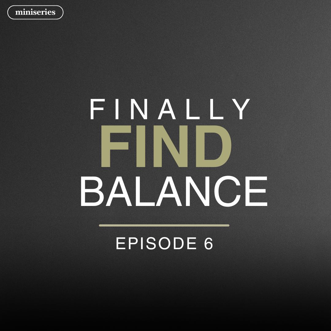 Read more about the article Finally Find Balance