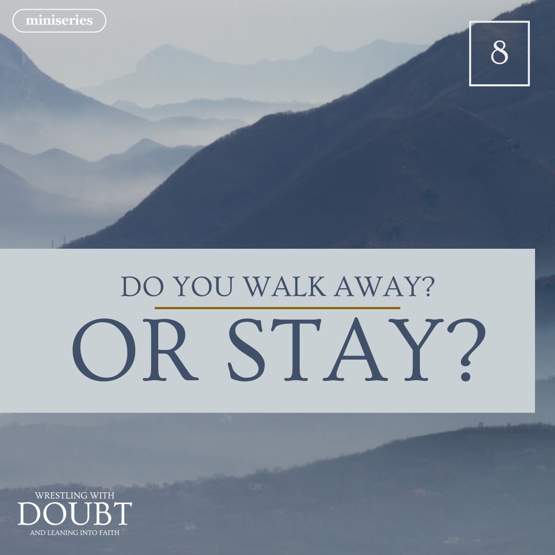 Read more about the article Do You Walk Away or Stay?