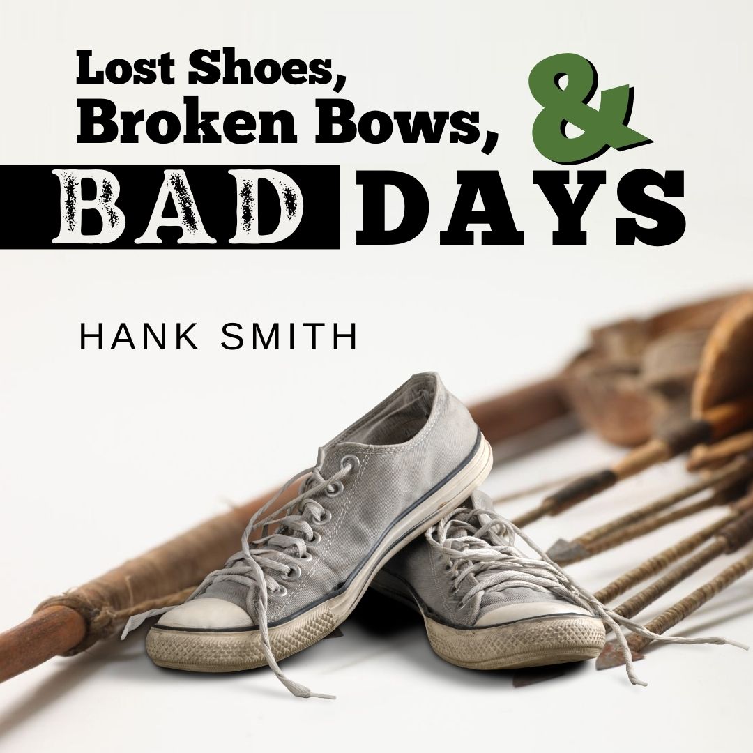 Read more about the article Lost Shoes, Broken Bows, & Bad Days