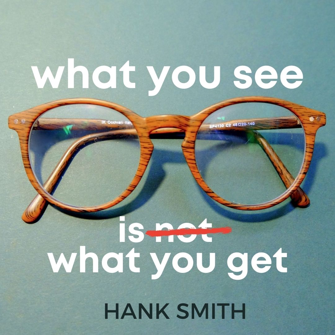 Read more about the article What You See is What You Get