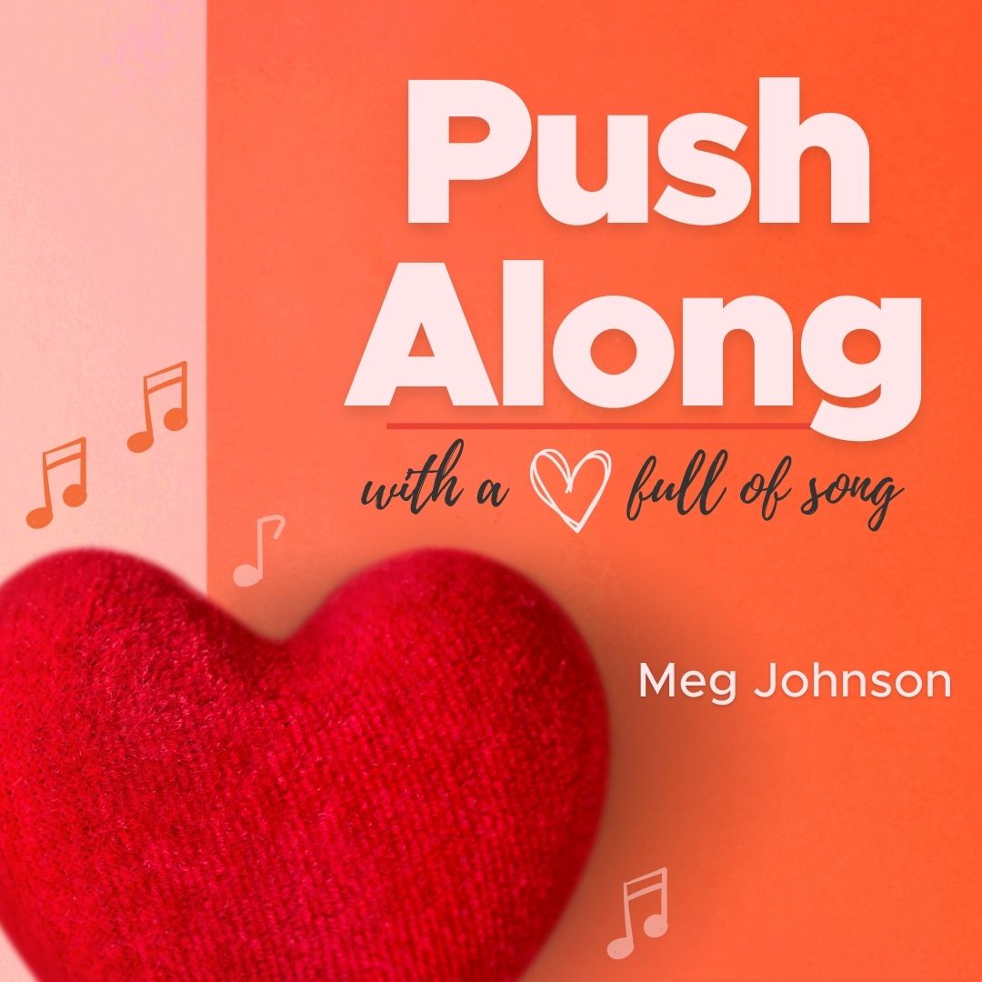 Read more about the article Push Along with a Heart Full of Song